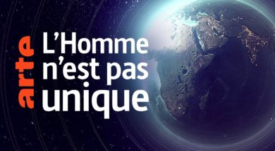 Un documentaire arte qui remet en perspective la place de l’humain sur terre et dans l’Univers.